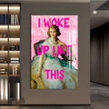I Woke Up Like This Cam tablo – Cam Tablo