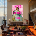 I Woke Up Like This Cam tablo – Cam Tablo