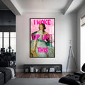 I Woke Up Like This Cam tablo – Siyah Çerçeveli Cam Tablo