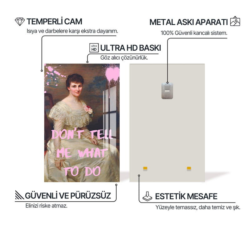 Don’t Tell Me What To Do Cam tablo – Cam Tablo