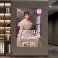 Don’t Tell Me What To Do Cam tablo – Cam Tablo