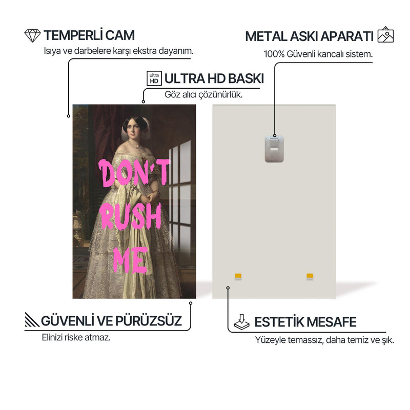 Don’t Rush Me Cam tablo – Cam Tablo