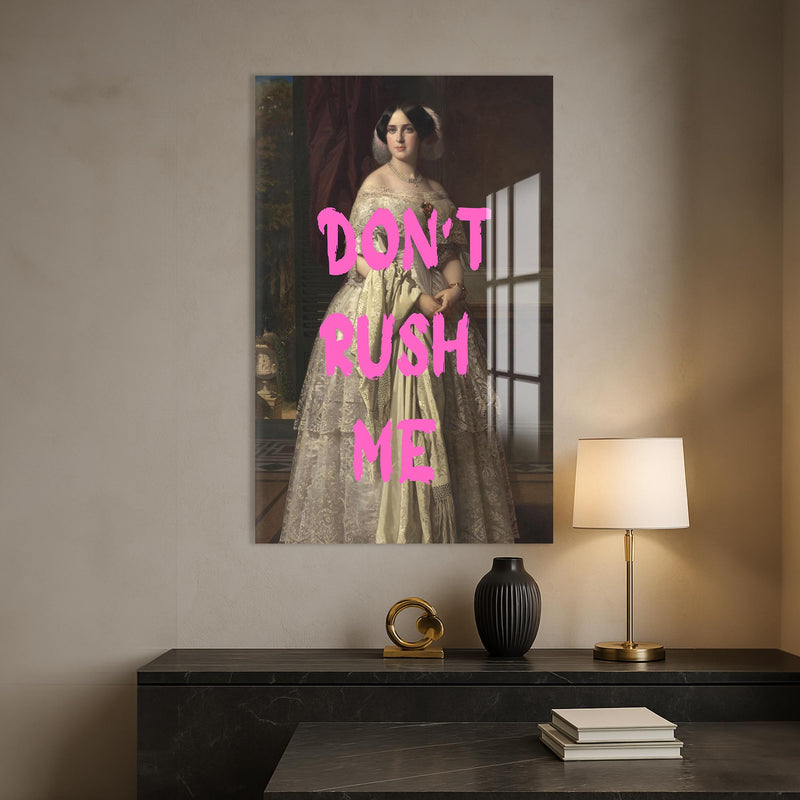 Don’t Rush Me Cam tablo – Cam Tablo