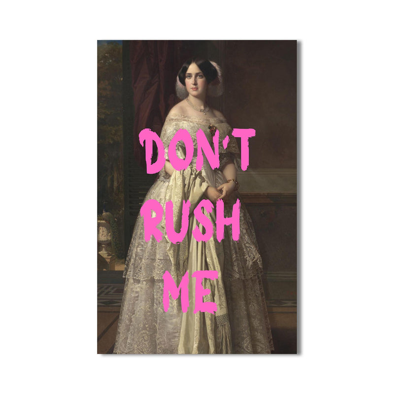 Don’t Rush Me Cam tablo – Cam Tablo