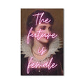 The Future Is Female Cam tablo – Cam Tablo