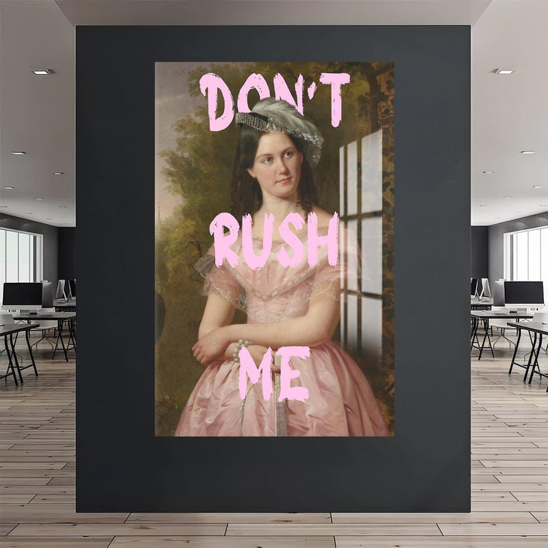 Don’t Rush Me Cam tablo – Cam Tablo