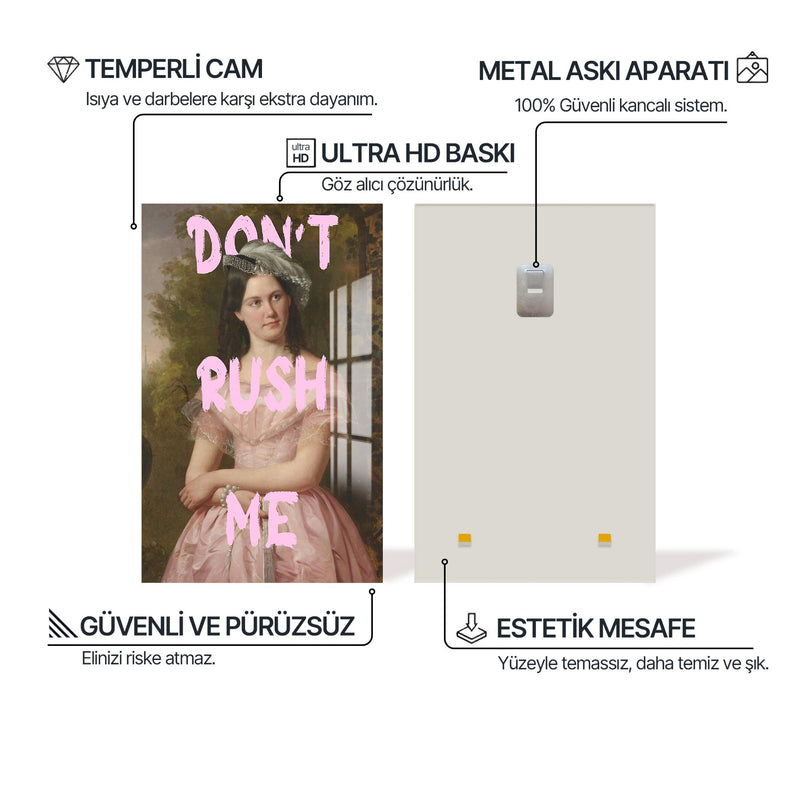 Don’t Rush Me Cam tablo – Cam Tablo