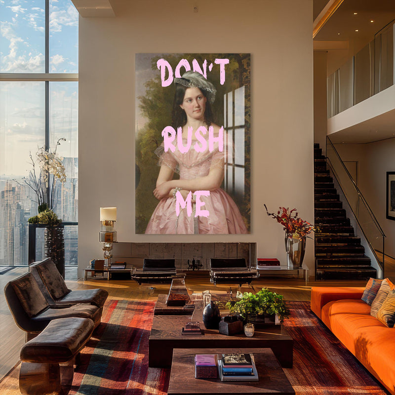 Don’t Rush Me Cam tablo – Cam Tablo