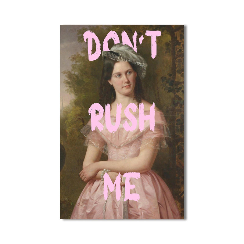 Don’t Rush Me Cam tablo – Cam Tablo