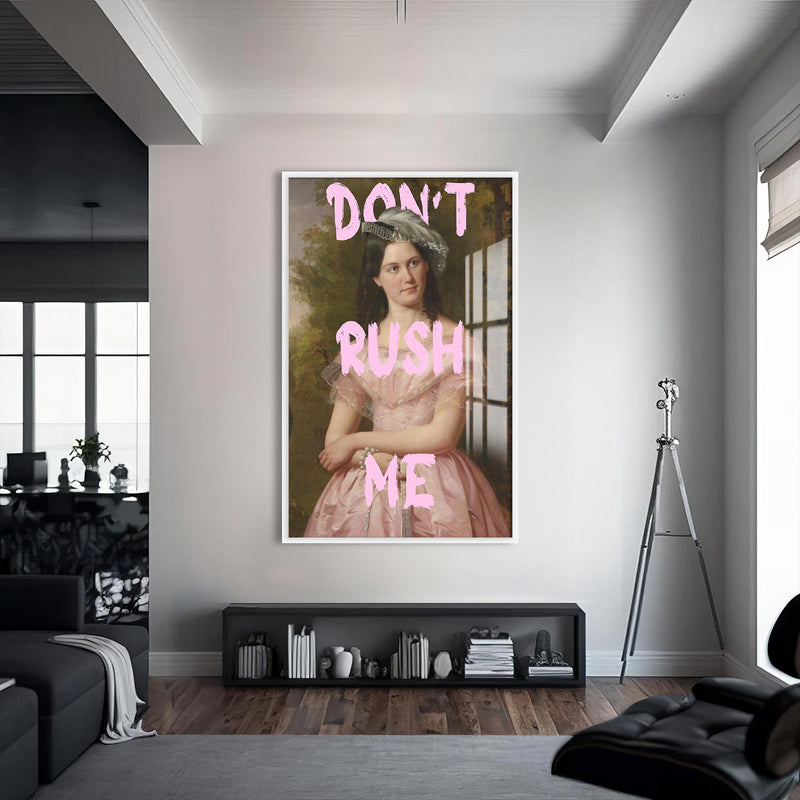 Don’t Rush Me Cam tablo – Beyaz Çerçeveli Cam Tablo