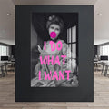 I Do What I Want Cam tablo – Cam Tablo