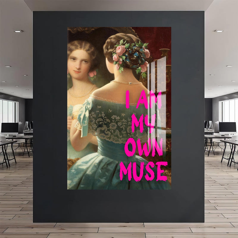 I Am My Own Muse Cam tablo – Cam Tablo