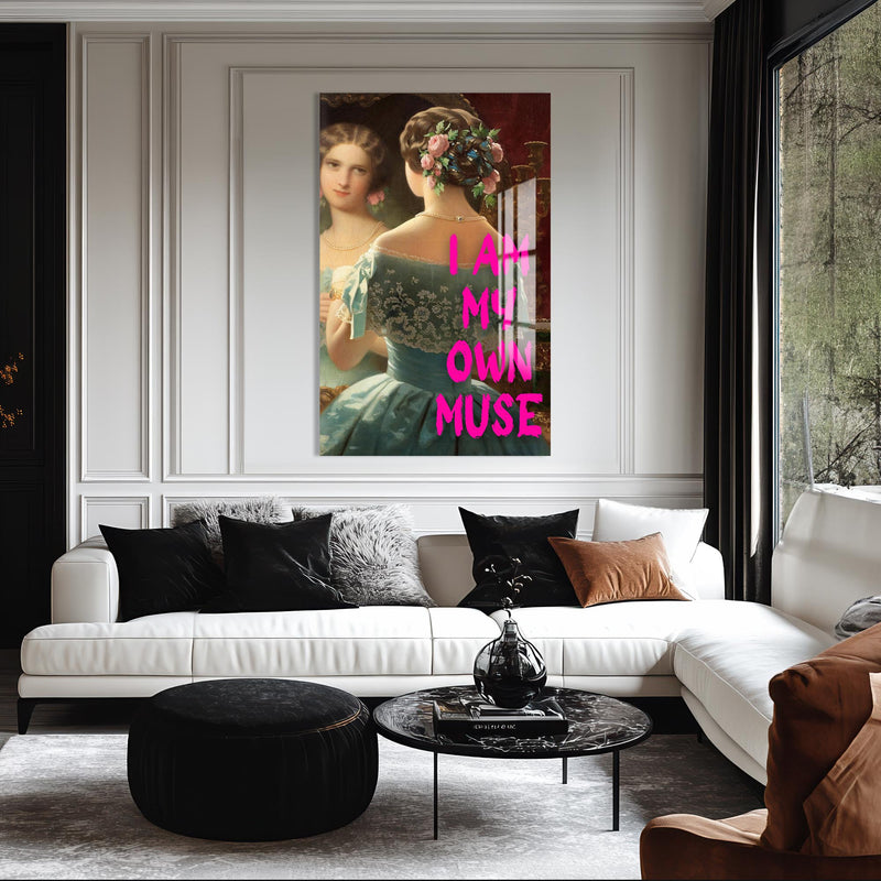 I Am My Own Muse Cam tablo – Cam Tablo