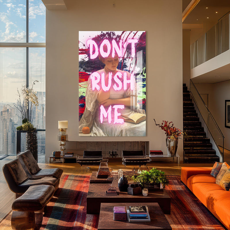 Don’t Rush Me Cam tablo – Cam Tablo