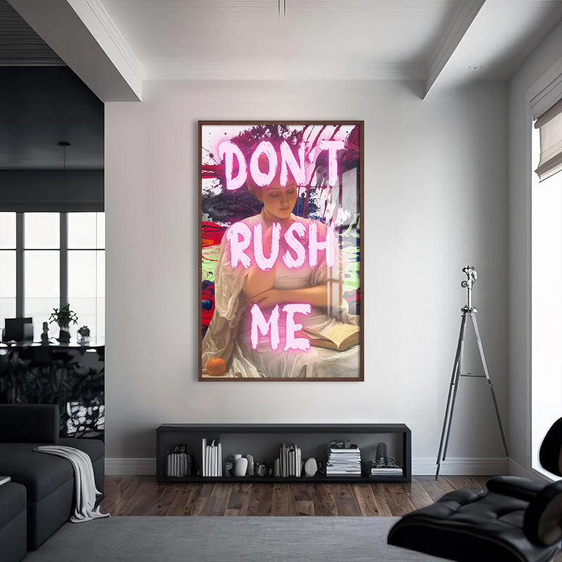 Don’t Rush Me Cam tablo – Ceviz Çerçeveli Cam Tablo