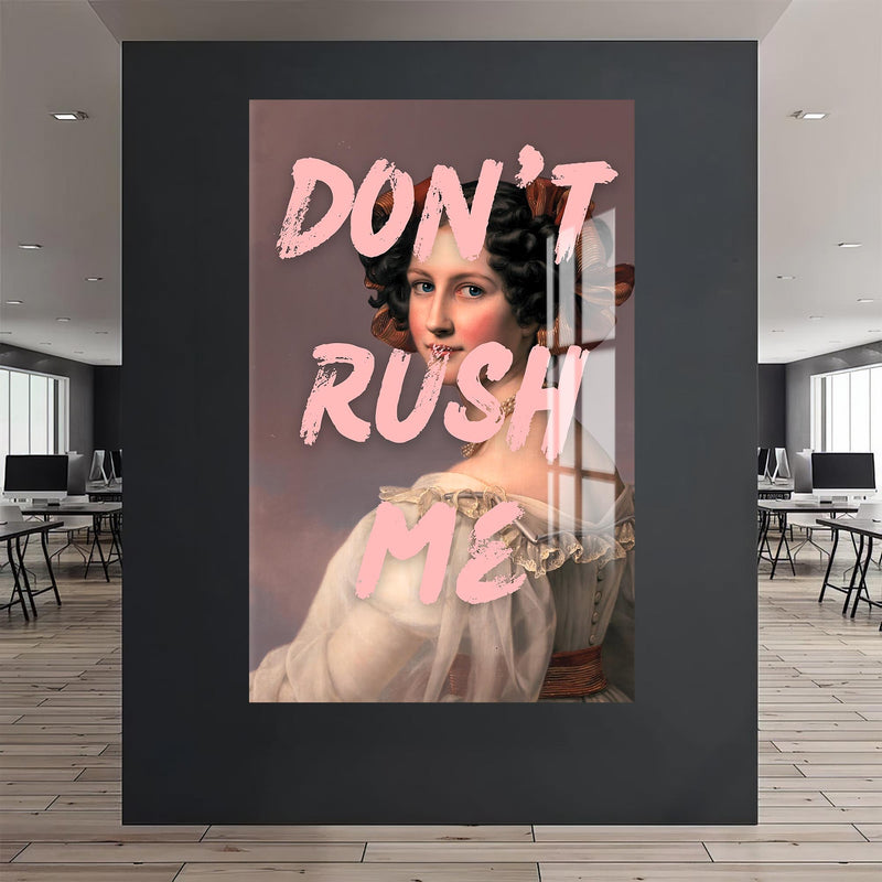 Don’t Rush Me Cam tablo – Cam Tablo