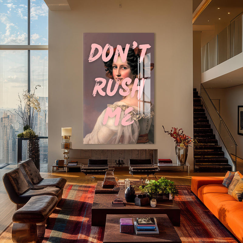 Don’t Rush Me Cam tablo – Cam Tablo