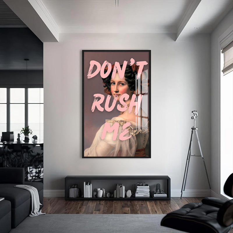 Don’t Rush Me Cam tablo – Siyah Çerçeveli Cam Tablo