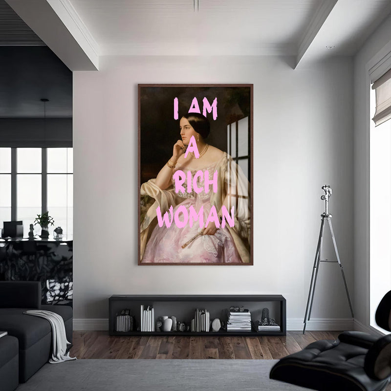 I Am a Rich Woman Cam tablo – Ceviz Çerçeveli Cam Tablo