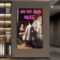I Am My Own Muse Cam tablo – Cam Tablo