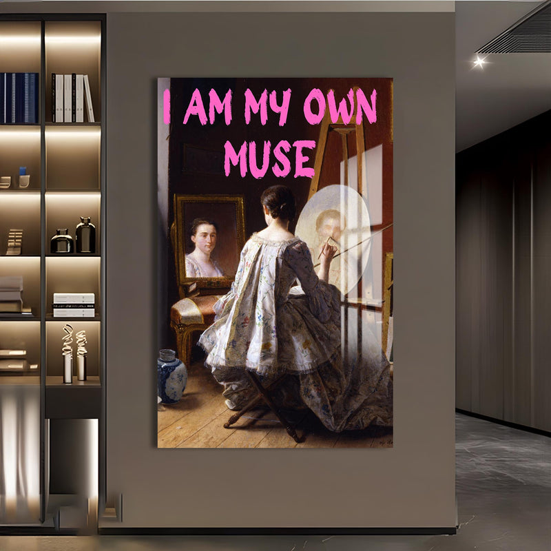 I Am My Own Muse Cam tablo – Cam Tablo
