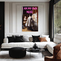 I Am My Own Muse Cam tablo – Cam Tablo
