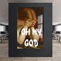 Oh My God Cam tablo – Cam Tablo