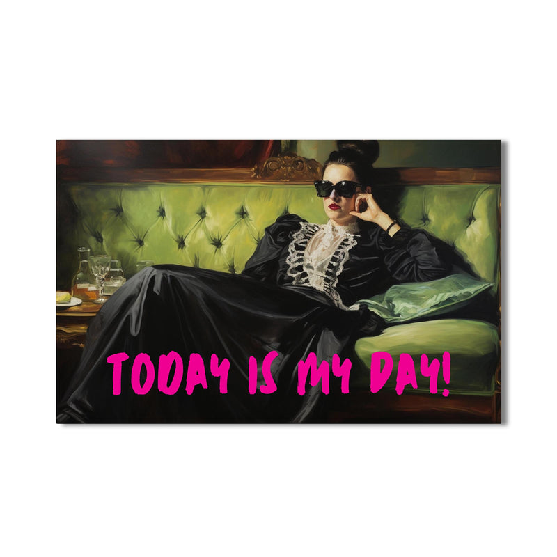 TODAY IS MY DAY Cam tablo – Cam Tablo