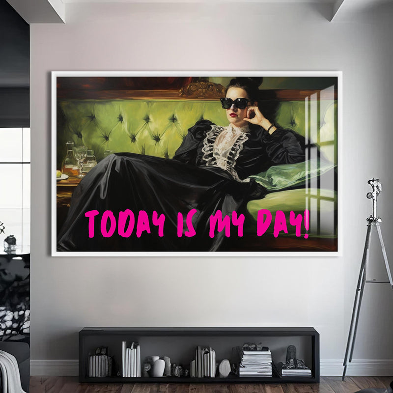 TODAY IS MY DAY Cam tablo – Beyaz Çerçeveli Cam Tablo