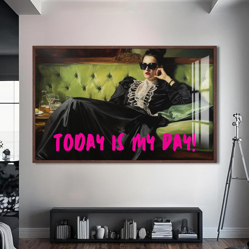 TODAY IS MY DAY Cam tablo – Ceviz Çerçeveli Cam Tablo