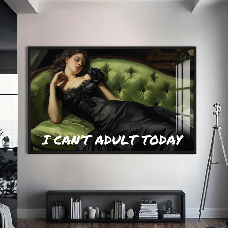 I Can’t Adult Today Cam Tablo – Siyah Çerçeveli Cam Tablo