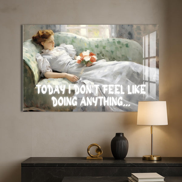 Today I don’t feel like doing anything Cam tablo