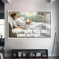 Today I don’t feel like doing anything Cam tablo – Beyaz Çerçeveli Cam Tablo