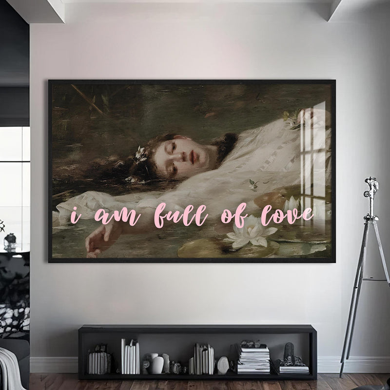 I am full of love Cam tablo – Siyah Çerçeveli Cam Tablo