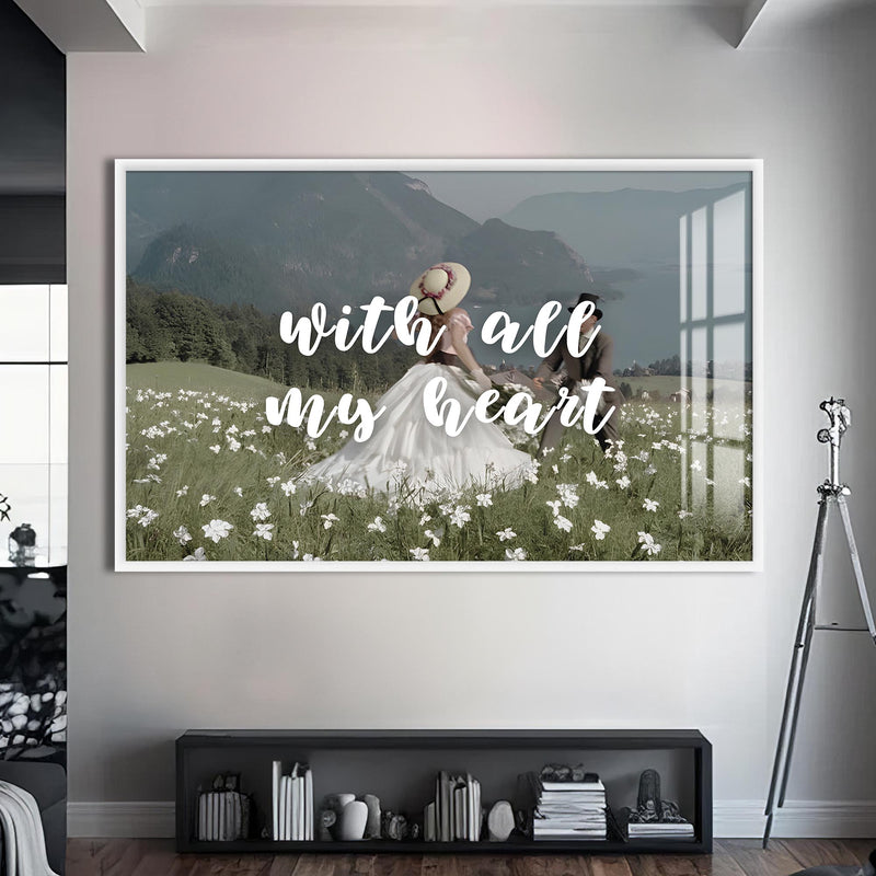 With All My Heart Cam tablo – Beyaz Çerçeveli Cam Tablo