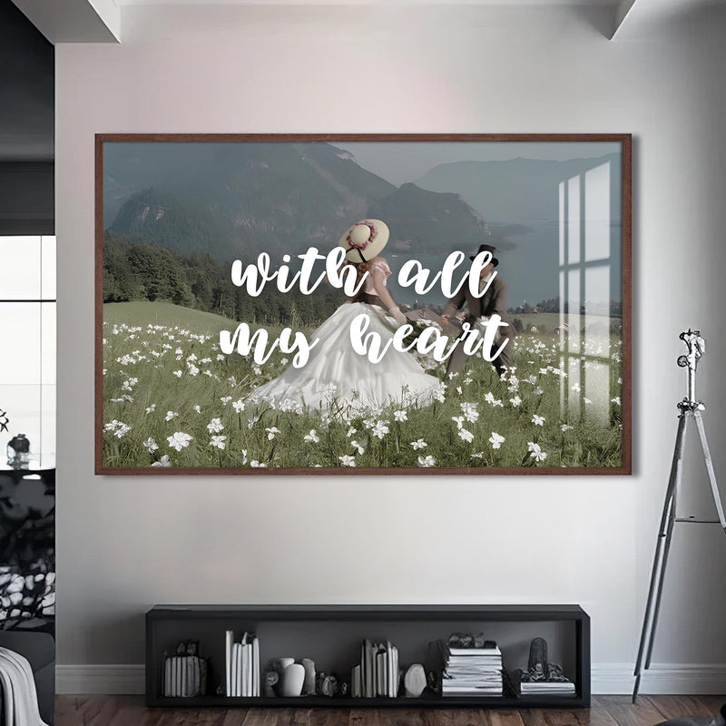 With All My Heart Cam tablo – Ceviz Çerçeveli Cam Tablo