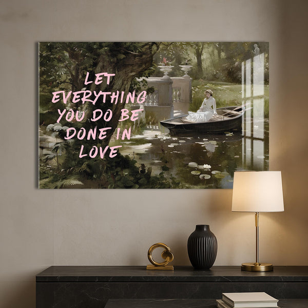Let everything you do be done in love Cam tablo