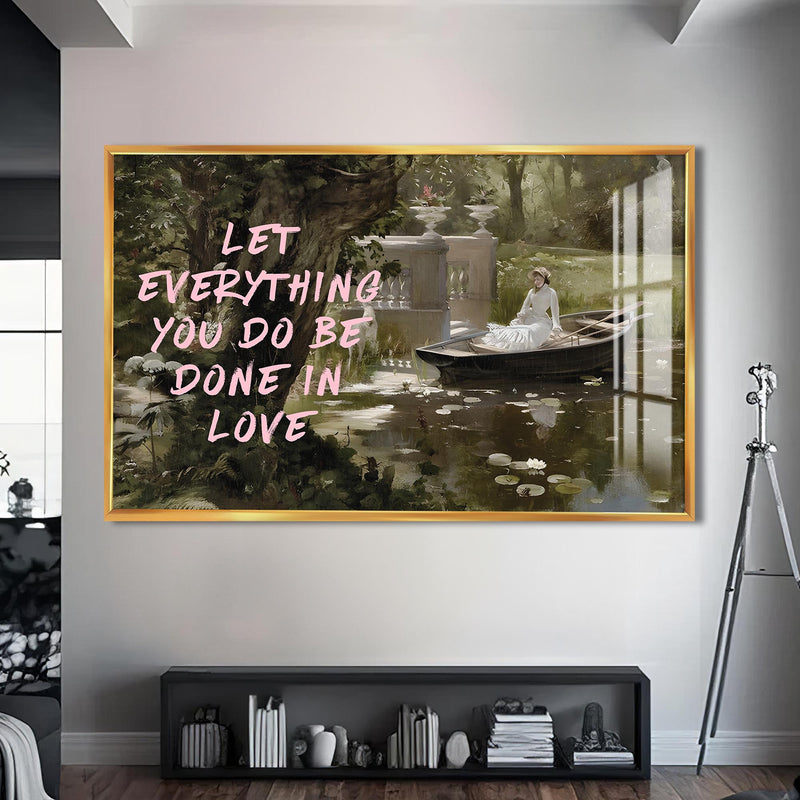 Let everything you do be done in love Cam tablo – Altın Çerçeveli Cam Tablo