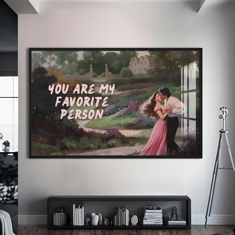 You are my favorite person Cam tablo – Siyah Çerçeveli Cam Tablo