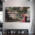 You are my favorite person Cam tablo – Beyaz Çerçeveli Cam Tablo