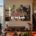 Be My Baby Cam tablo – Cam Tablo