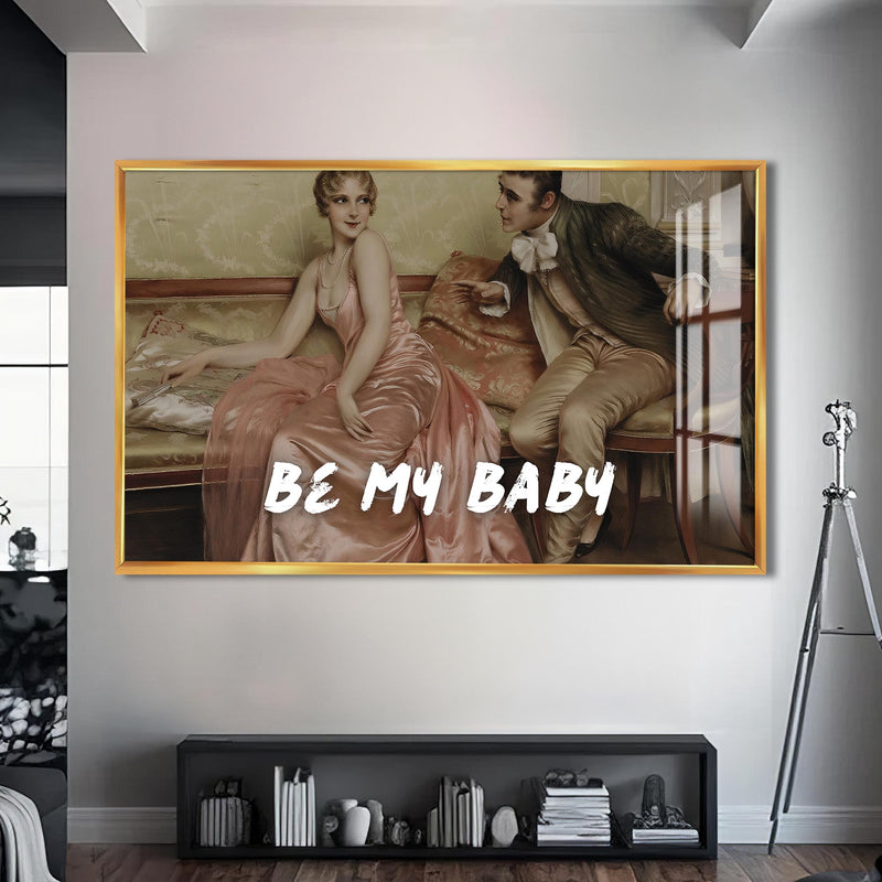 Be My Baby Cam tablo – Altın Çerçeveli Cam Tablo