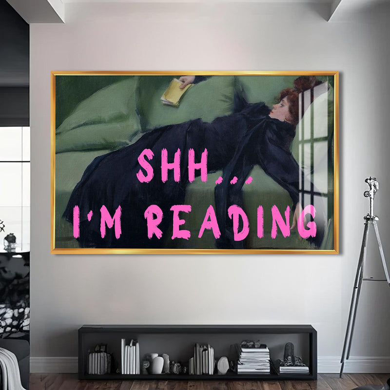 Shh… I’m Reading Cam tablo – Altın Çerçeveli Cam Tablo