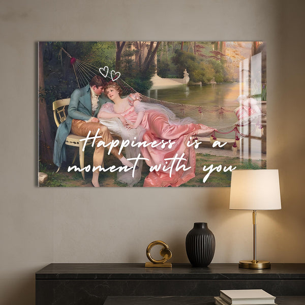 Happiness is a moment with you Cam tablo