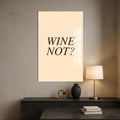 Wine Not? Cam Tablo – Cam Tablo