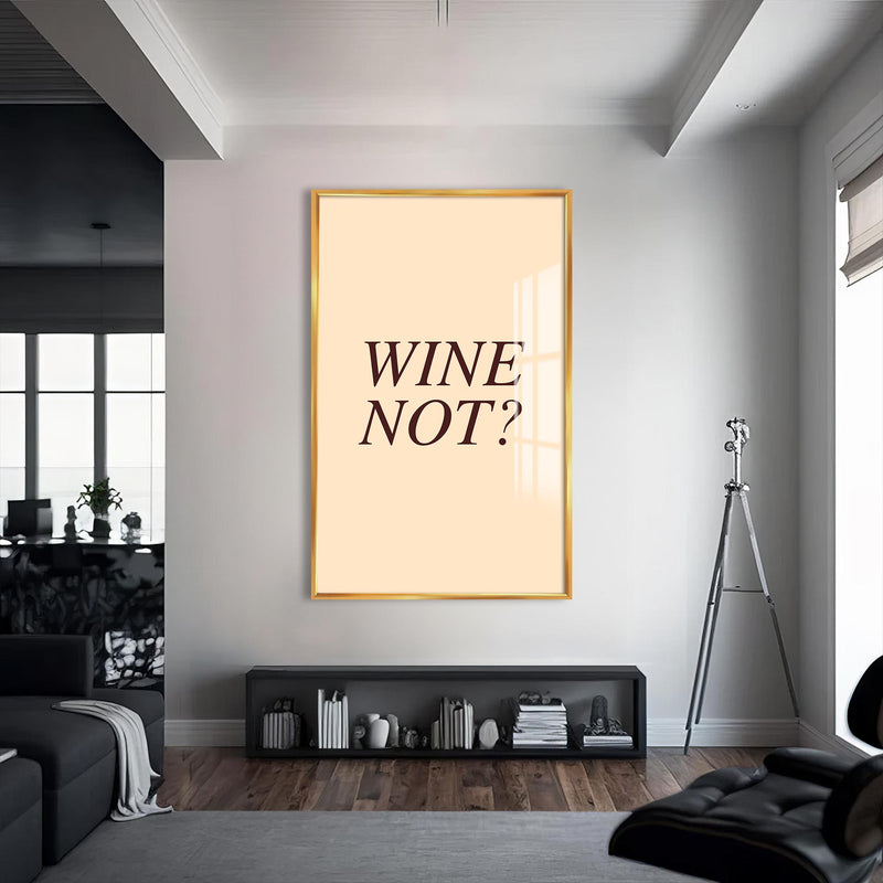 Wine Not? Cam Tablo – Altın Çerçeveli Cam Tablo