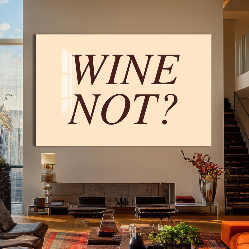 Wine Not? Cam Tablo – Cam Tablo