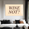 Wine Not? Cam Tablo – Cam Tablo