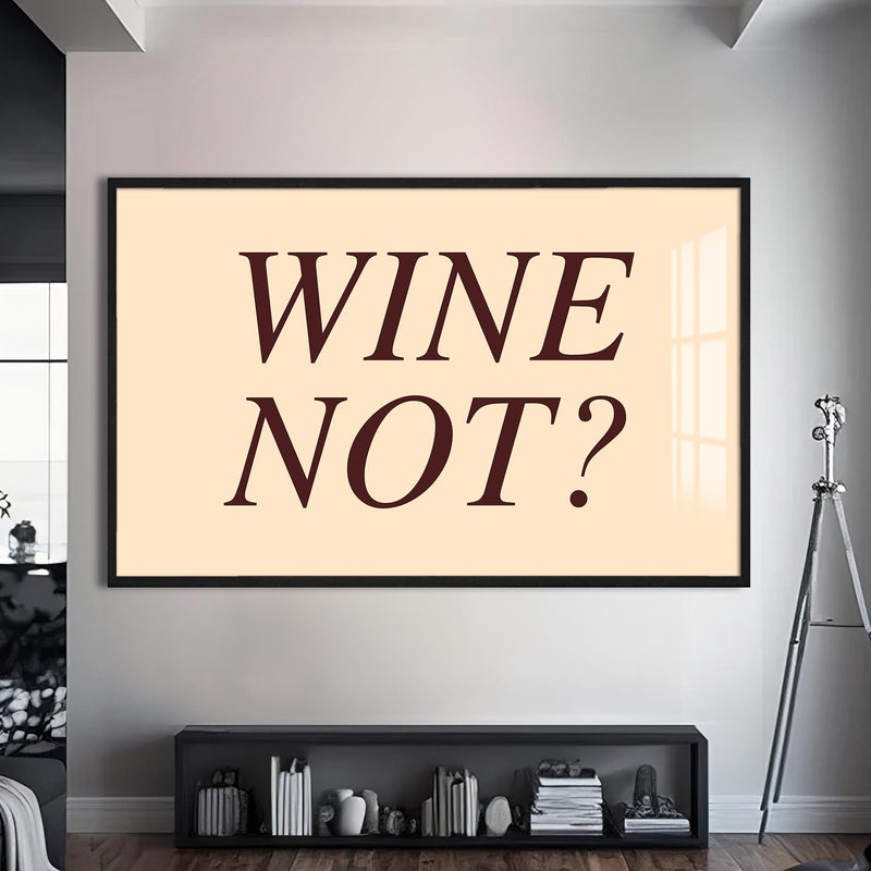 Wine Not? Cam Tablo – Siyah Çerçeveli Cam Tablo