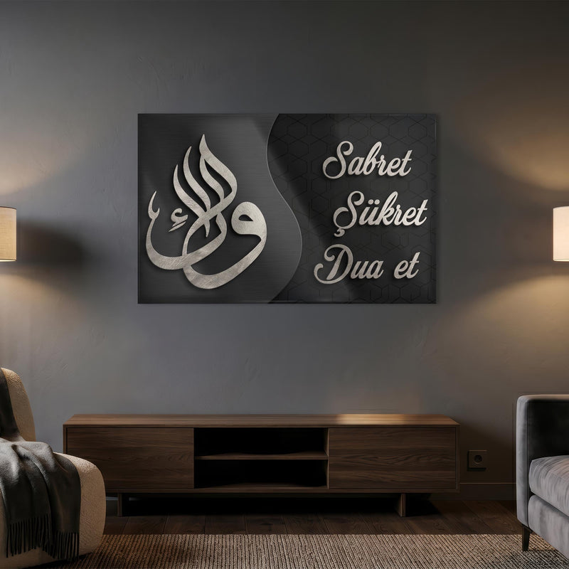 Çerçevesiz Sabret Şükret Dua Et Cam Tablo